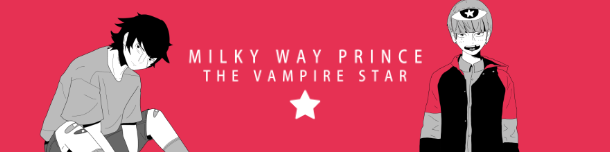 Milky Way Prince – The Vampire Star